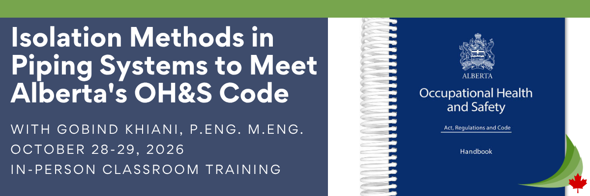 Isolation Methods in Piping Systems to Meet Alberta's OH&S Code